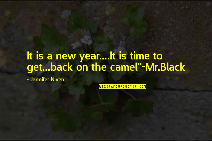 Back Your Black Quotes By Jennifer Niven: It is a new year....It is time to