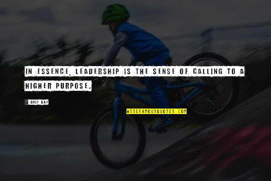Bakalorz Quotes By Amit Ray: In essence, leadership is the sense of calling