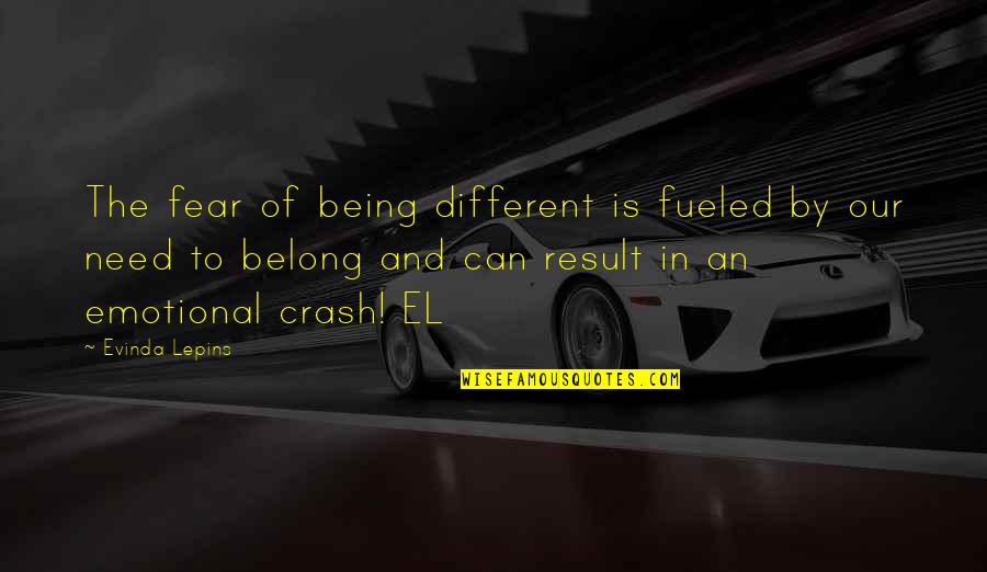 Bakdash Wael Quotes By Evinda Lepins: The fear of being different is fueled by