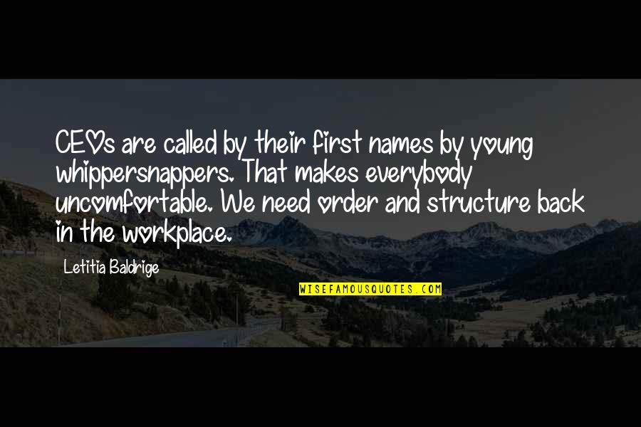 Baldrige Quotes By Letitia Baldrige: CEOs are called by their first names by