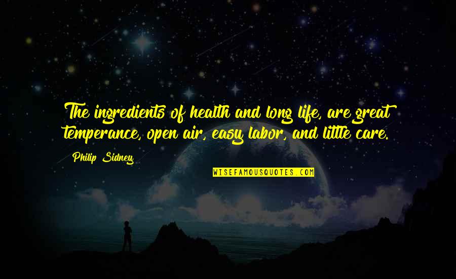 Baltistan Pic Quotes By Philip Sidney: The ingredients of health and long life, are