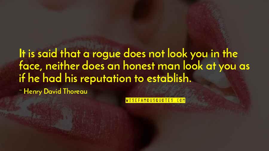 Bani Quotes By Henry David Thoreau: It is said that a rogue does not