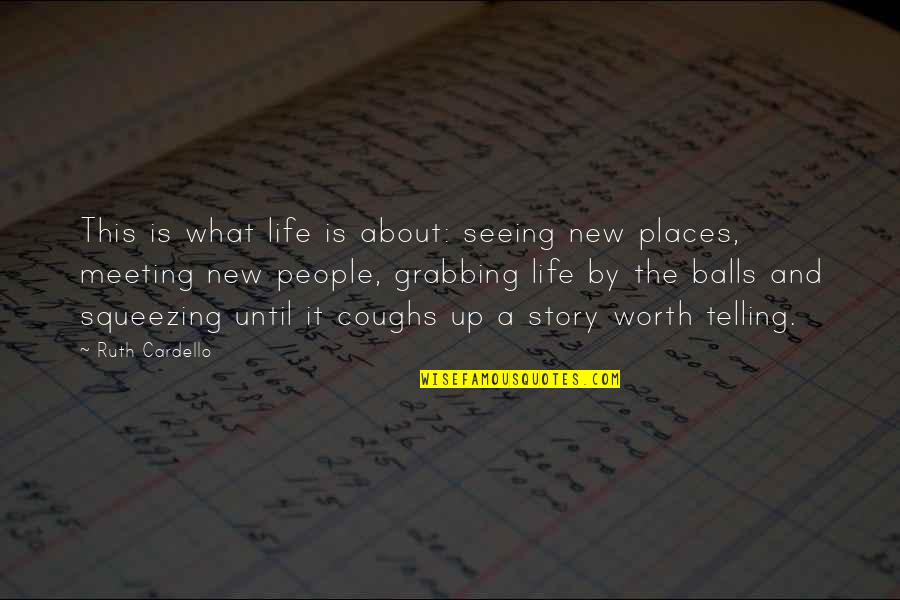 Banksy Artwork Quotes By Ruth Cardello: This is what life is about: seeing new