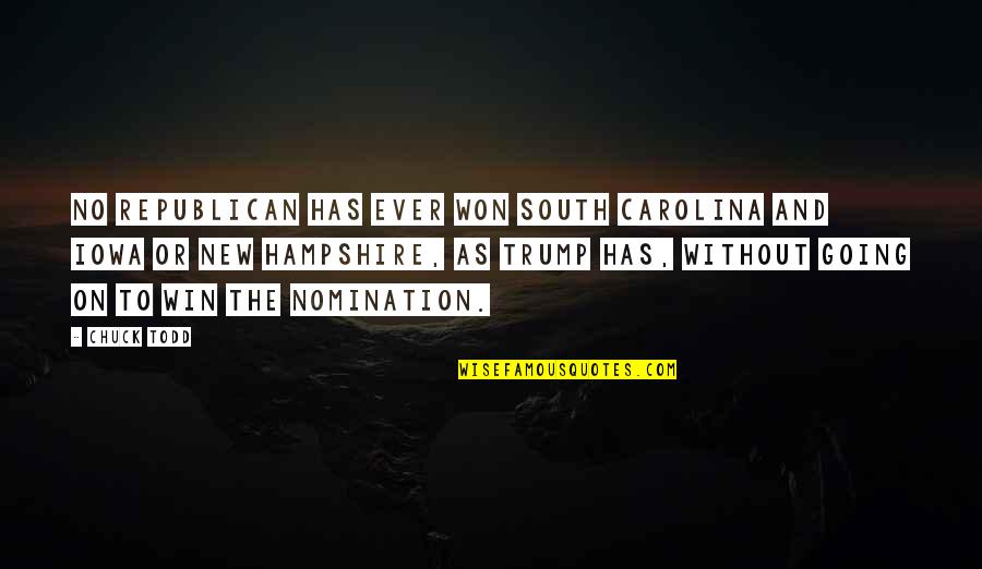 Bartoletti Aurora Quotes By Chuck Todd: No Republican has ever won South Carolina and