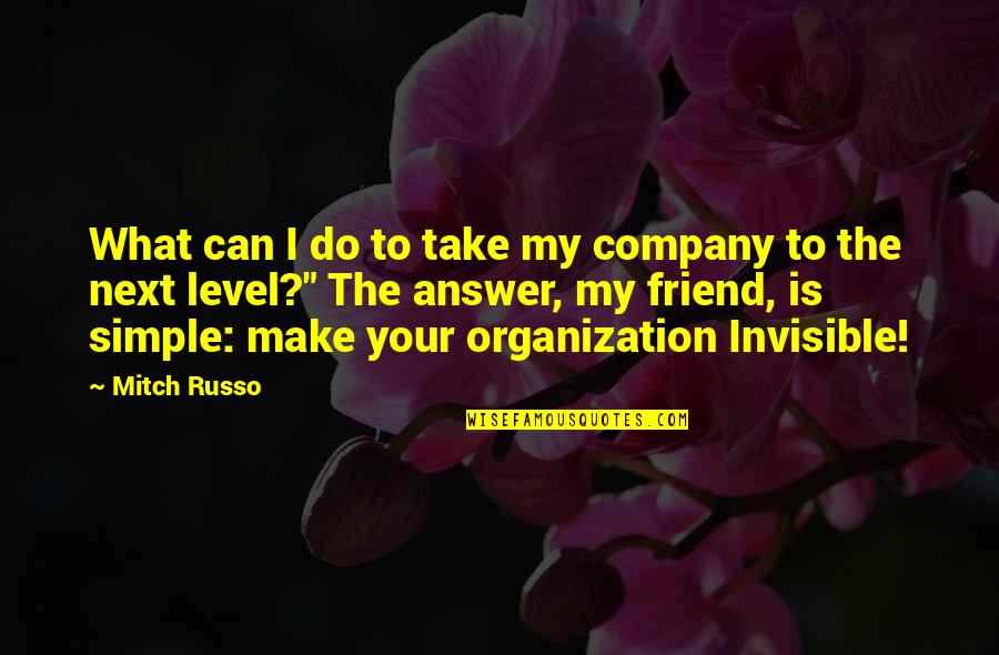 Baseplate Mw3 Quotes By Mitch Russo: What can I do to take my company