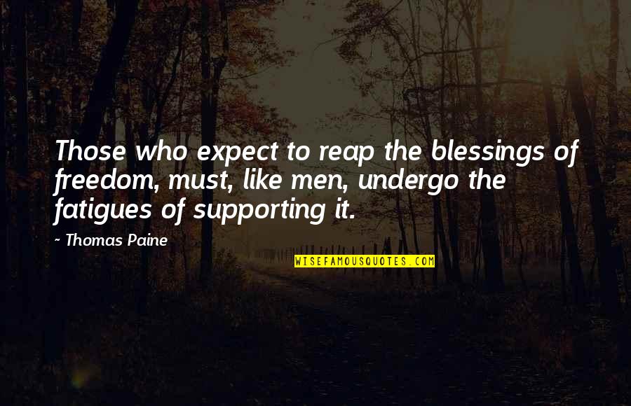 Bashahighschoolbands Quotes By Thomas Paine: Those who expect to reap the blessings of