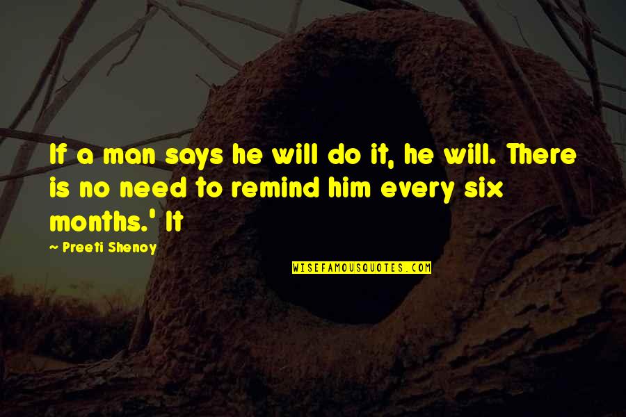 Bastiaanse Family Practice Quotes By Preeti Shenoy: If a man says he will do it,