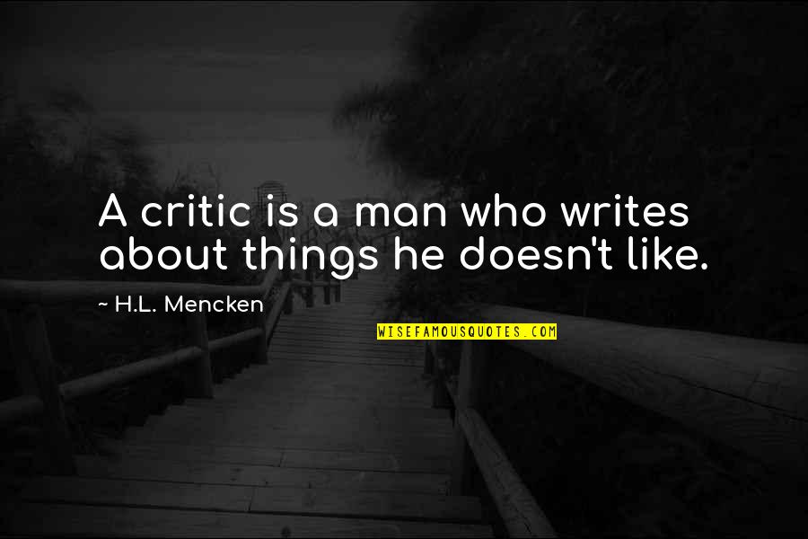 Bathroom Aftershave Quotes By H.L. Mencken: A critic is a man who writes about