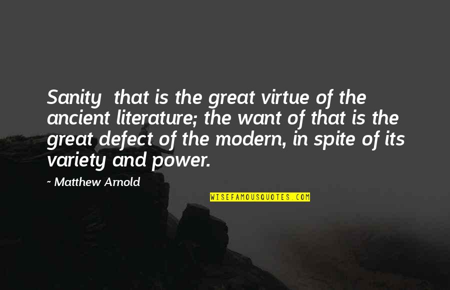 Bauzonenplan Quotes By Matthew Arnold: Sanity that is the great virtue of the