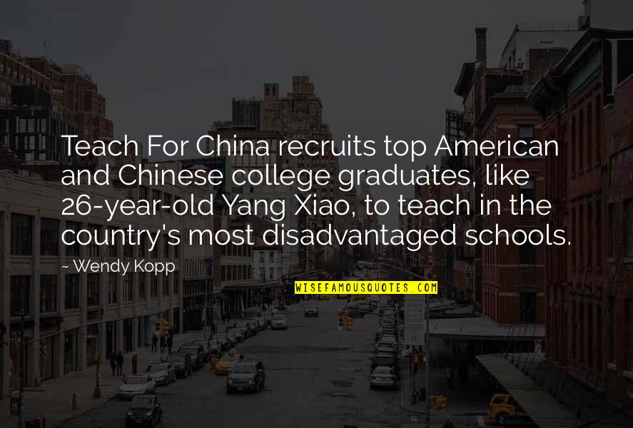 Bavarian Grill Quotes By Wendy Kopp: Teach For China recruits top American and Chinese