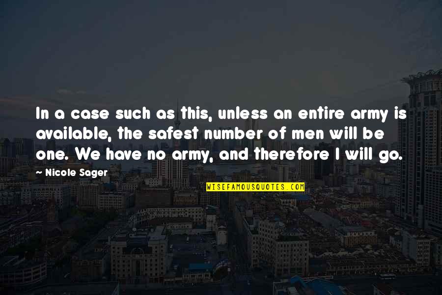 Bb Misc Quotes By Nicole Sager: In a case such as this, unless an