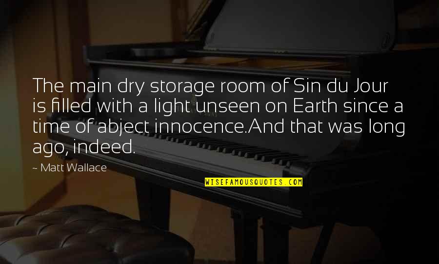 Bdamap Quotes By Matt Wallace: The main dry storage room of Sin du