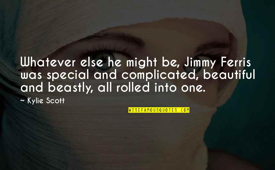 Beastly Beautiful Quotes By Kylie Scott: Whatever else he might be, Jimmy Ferris was