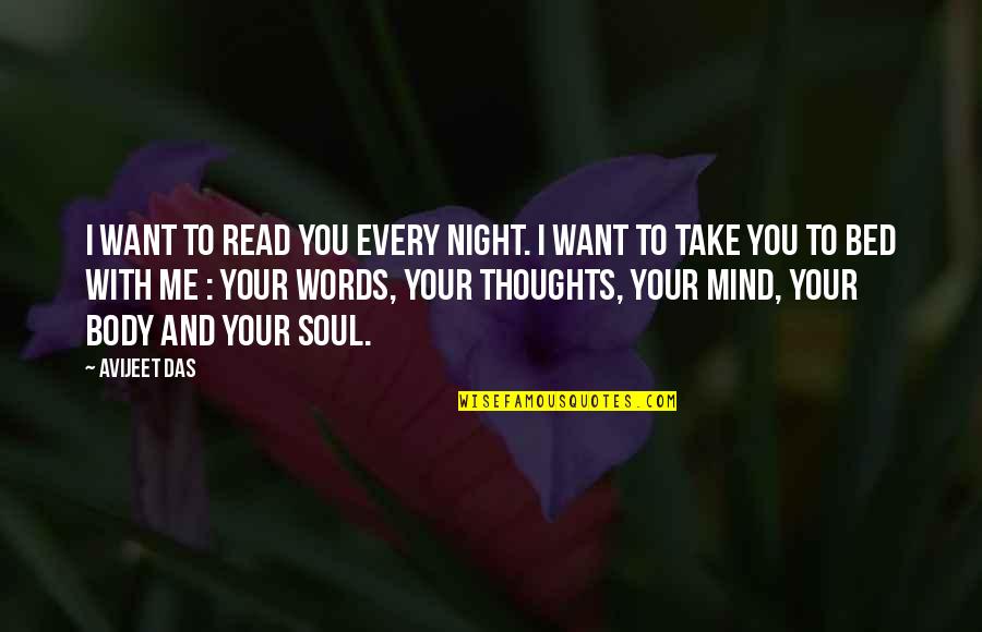 Bed Night Quotes By Avijeet Das: I want to read you every night. I