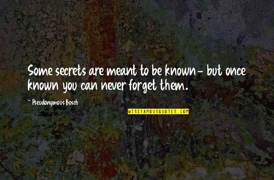 Bedazzled 1967 Quotes By Pseudonymous Bosch: Some secrets are meant to be known- but