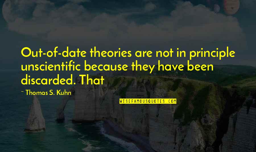 Beer Glasses Quotes By Thomas S. Kuhn: Out-of-date theories are not in principle unscientific because