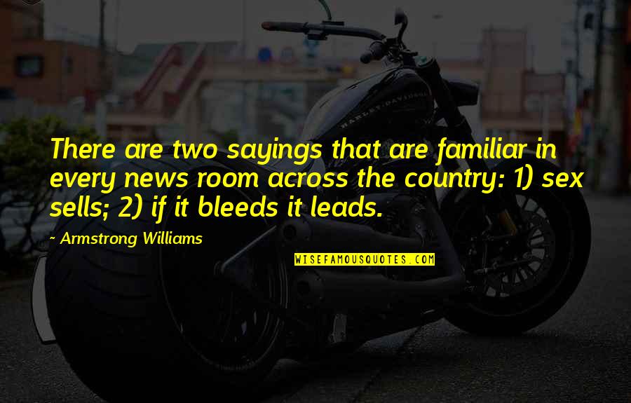 Being A Man Funny Quotes By Armstrong Williams: There are two sayings that are familiar in