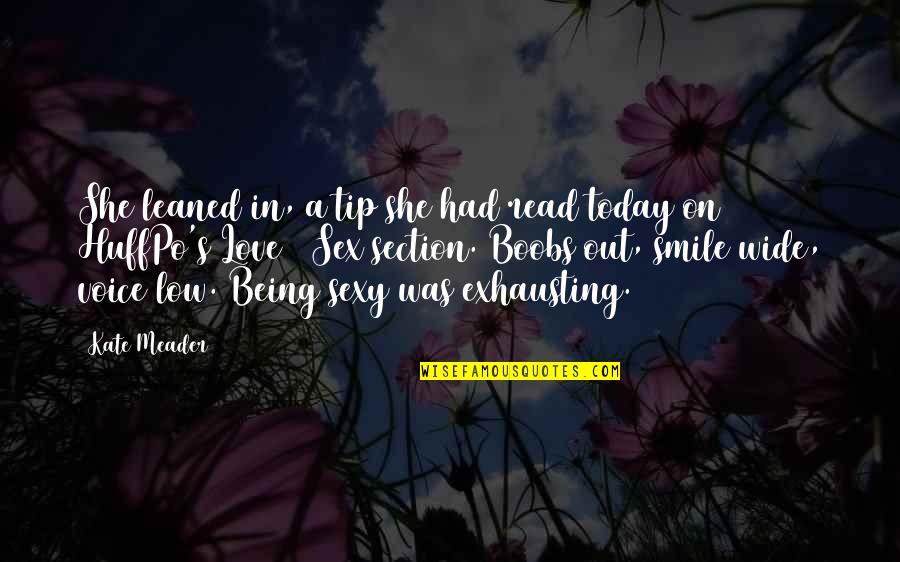 Being Hot Quotes By Kate Meader: She leaned in, a tip she had read