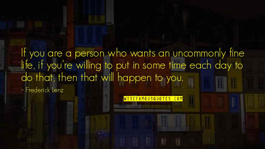 Being Tested Quotes By Frederick Lenz: If you are a person who wants an