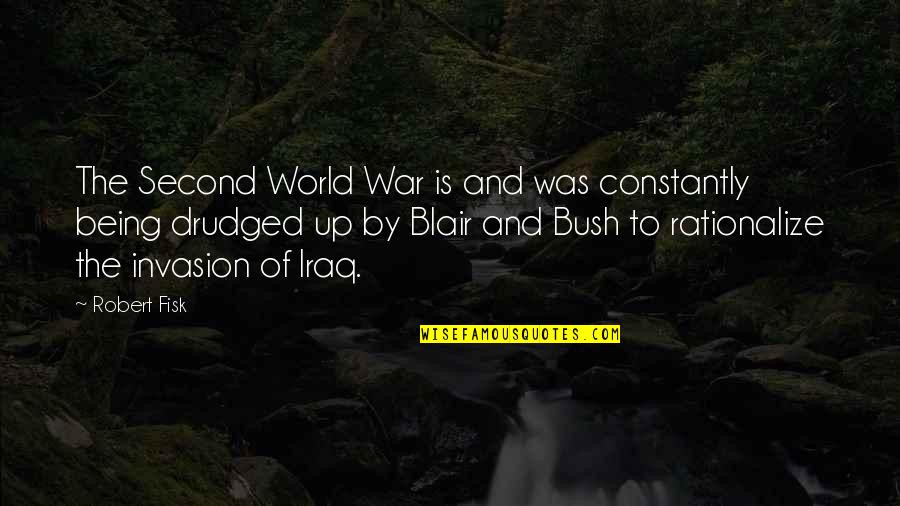 Bercerita Dengan Quotes By Robert Fisk: The Second World War is and was constantly