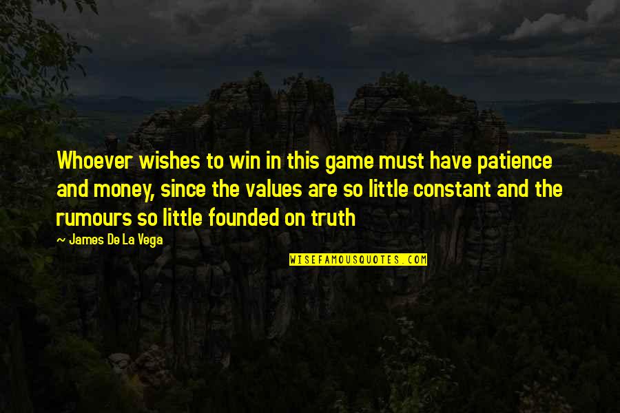 Berhasil Quotes By James De La Vega: Whoever wishes to win in this game must