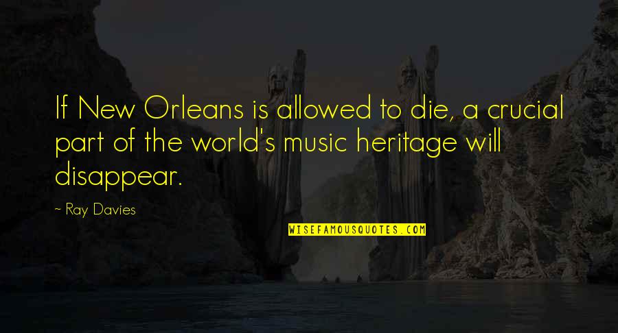 Bermimpi Mengandung Quotes By Ray Davies: If New Orleans is allowed to die, a