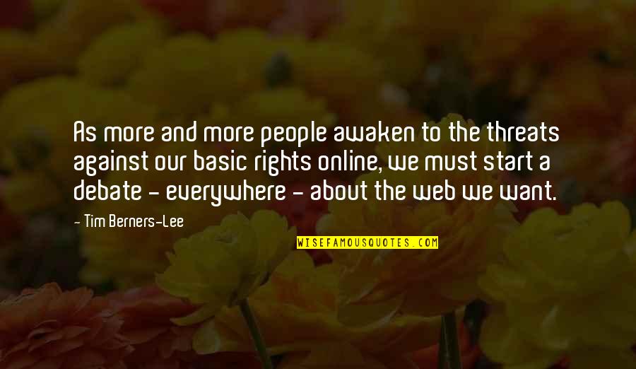 Berners Lee Quotes By Tim Berners-Lee: As more and more people awaken to the