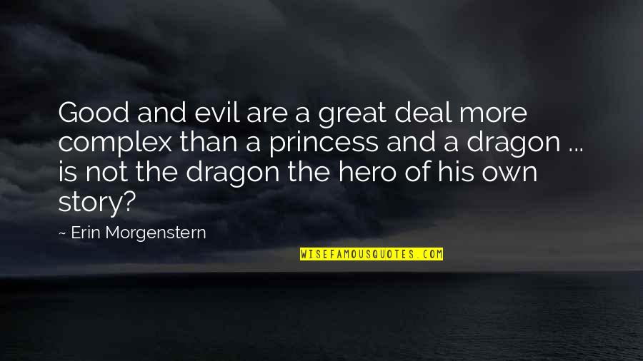 Berrante For Sale Quotes By Erin Morgenstern: Good and evil are a great deal more