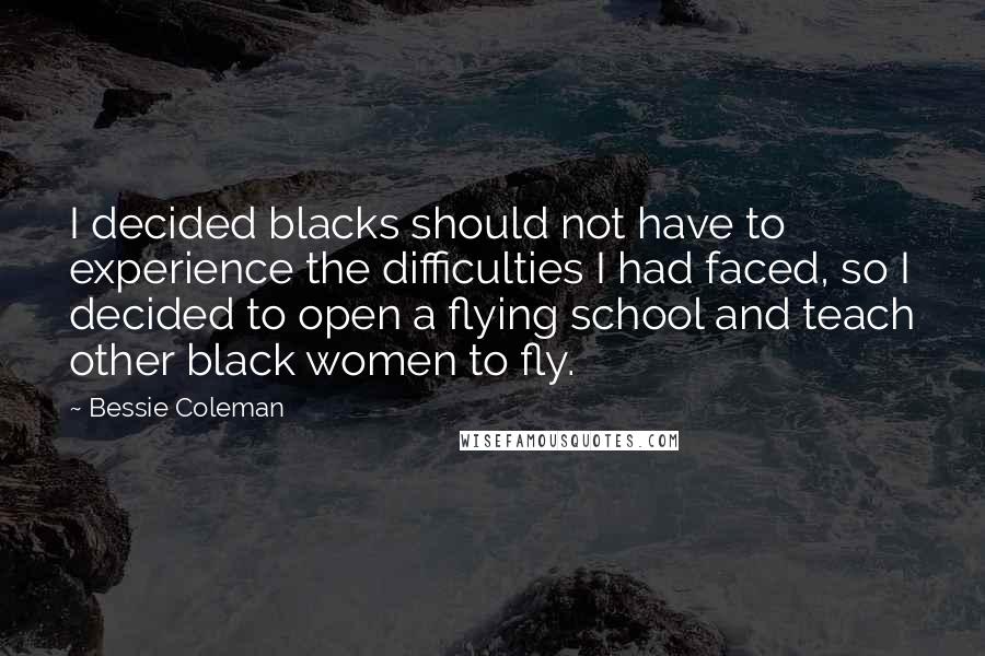Bessie Coleman quotes: wise famous quotes, sayings and quotations by Bessie  Coleman