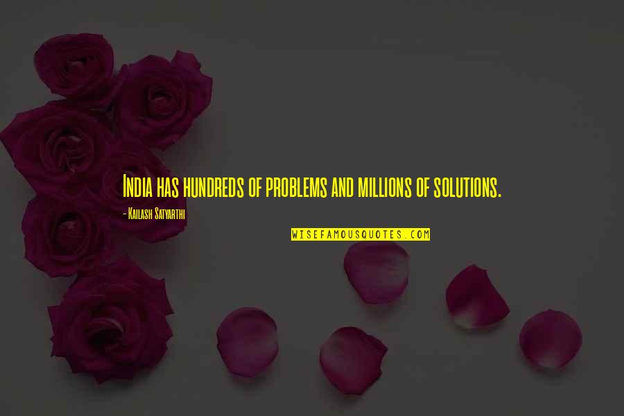 Best Alucard Quotes By Kailash Satyarthi: India has hundreds of problems and millions of