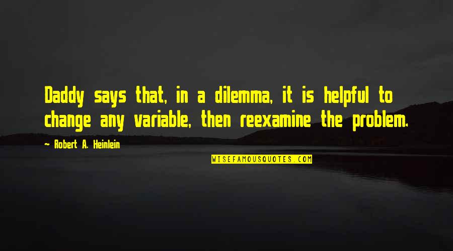 Best Facebook Cover Photos Hd Quotes By Robert A. Heinlein: Daddy says that, in a dilemma, it is