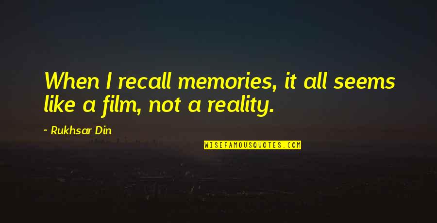 Best Friendship Memories Quotes By Rukhsar Din: When I recall memories, it all seems like