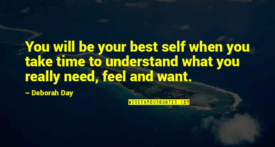 Best Happiness Quotes By Deborah Day: You will be your best self when you