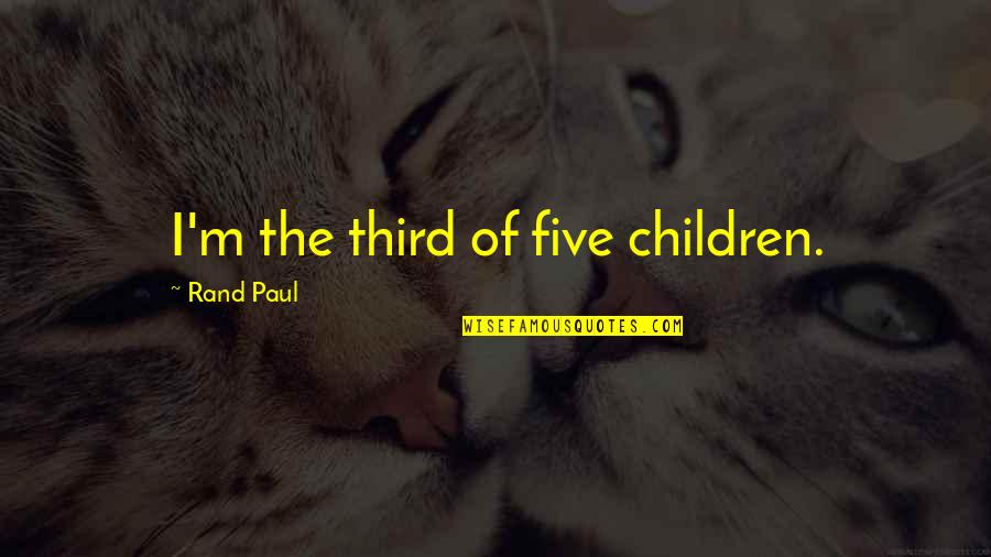 Best Ig Quotes By Rand Paul: I'm the third of five children.