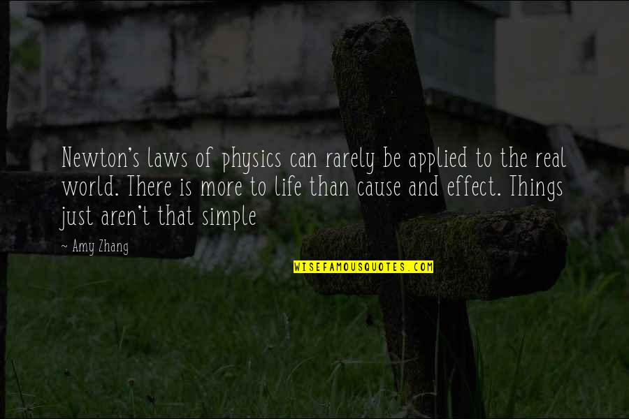 Best Love Broken Quotes By Amy Zhang: Newton's laws of physics can rarely be applied