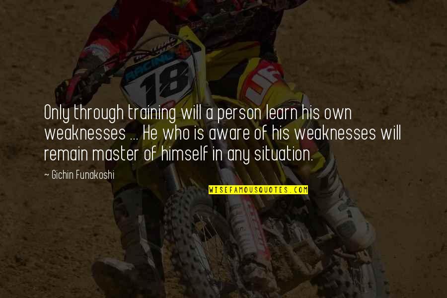 Best Motivational Sports Quotes By Gichin Funakoshi: Only through training will a person learn his