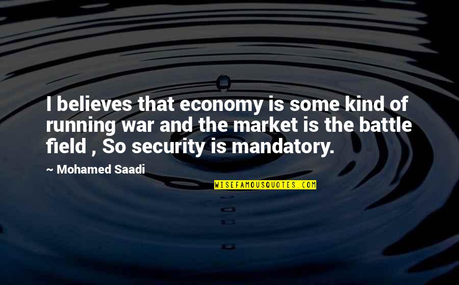 Best Online Quotes By Mohamed Saadi: I believes that economy is some kind of