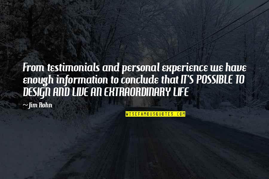 Best Testimonials Quotes By Jim Rohn: From testimonials and personal experience we have enough