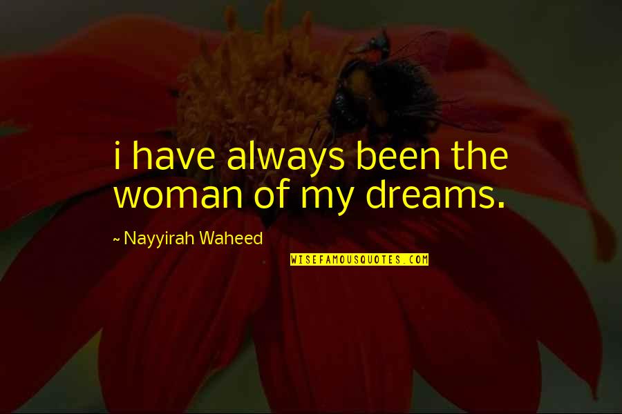 Beste Politieke Quotes By Nayyirah Waheed: i have always been the woman of my