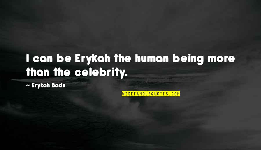 Beth Greene Tumblr Quotes By Erykah Badu: I can be Erykah the human being more