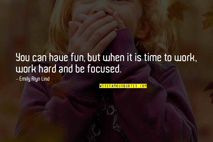 Better To Be Alone Nobody Will Hurt Quotes By Emily Alyn Lind: You can have fun, but when it is