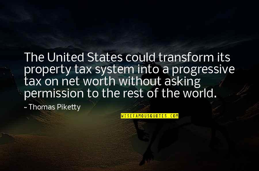 Bevinda Chuva Quotes By Thomas Piketty: The United States could transform its property tax