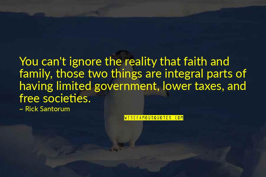 Bibiso Quotes By Rick Santorum: You can't ignore the reality that faith and