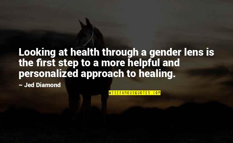Bible Singleness Quotes By Jed Diamond: Looking at health through a gender lens is