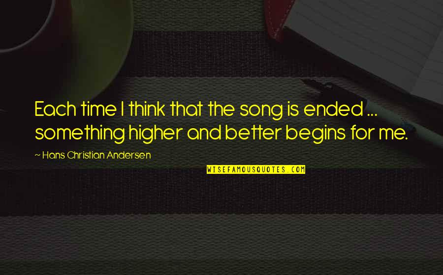 Bidinger Md Quotes By Hans Christian Andersen: Each time I think that the song is