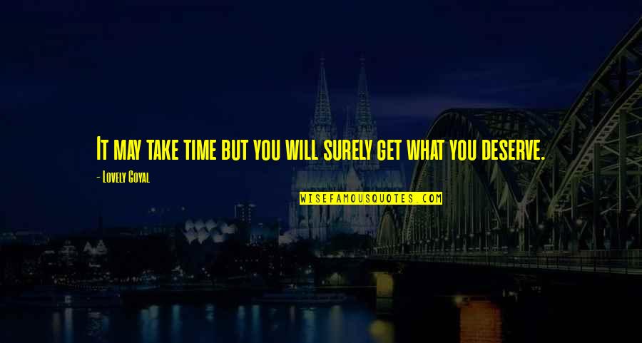 Bildschirm Aufnehmen Quotes By Lovely Goyal: It may take time but you will surely