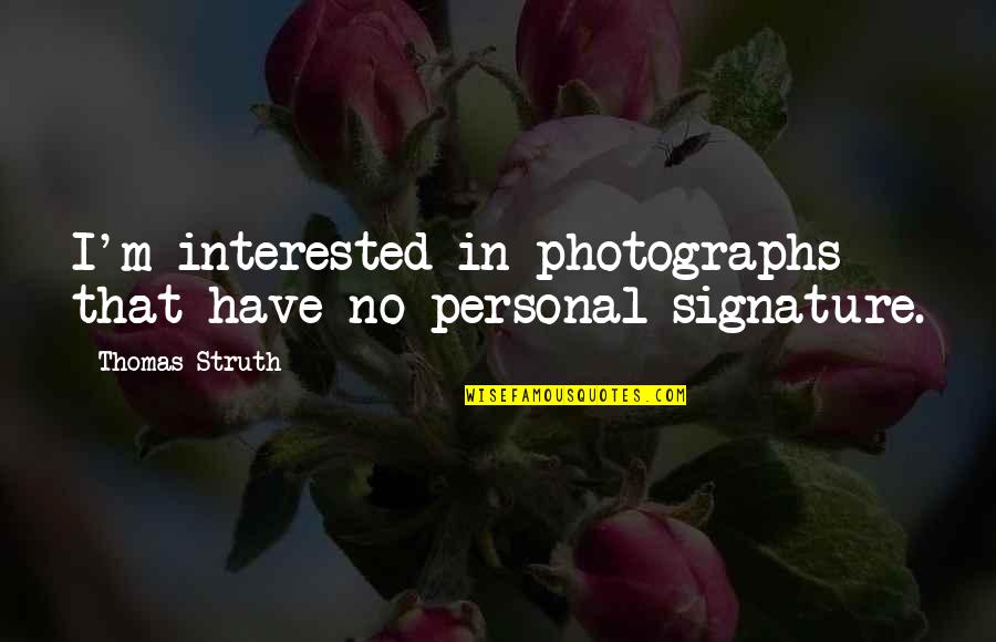 Bimetallism Quizlet Quotes By Thomas Struth: I'm interested in photographs that have no personal