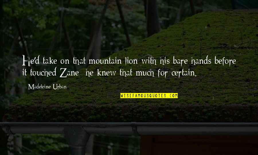 Bingung Png Quotes By Madeleine Urban: He'd take on that mountain lion with his