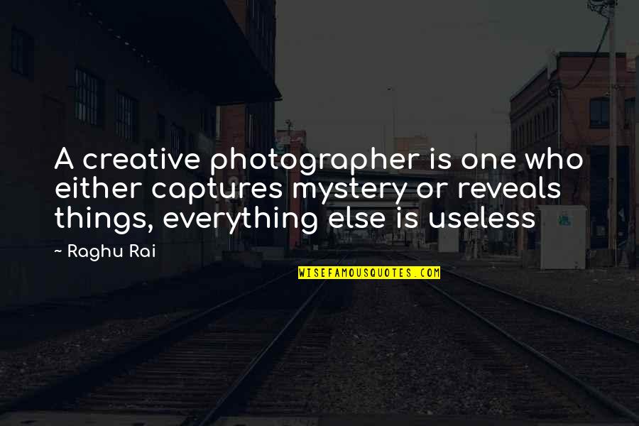 Birthday Wishes For Myself Quotes By Raghu Rai: A creative photographer is one who either captures