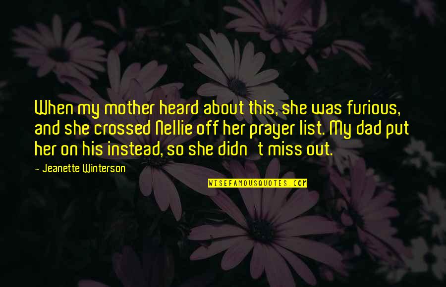 Bless God Quotes By Jeanette Winterson: When my mother heard about this, she was